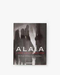 ASSOULINE Iconic Brands|Fashion|Alaïa: Livre de Collection