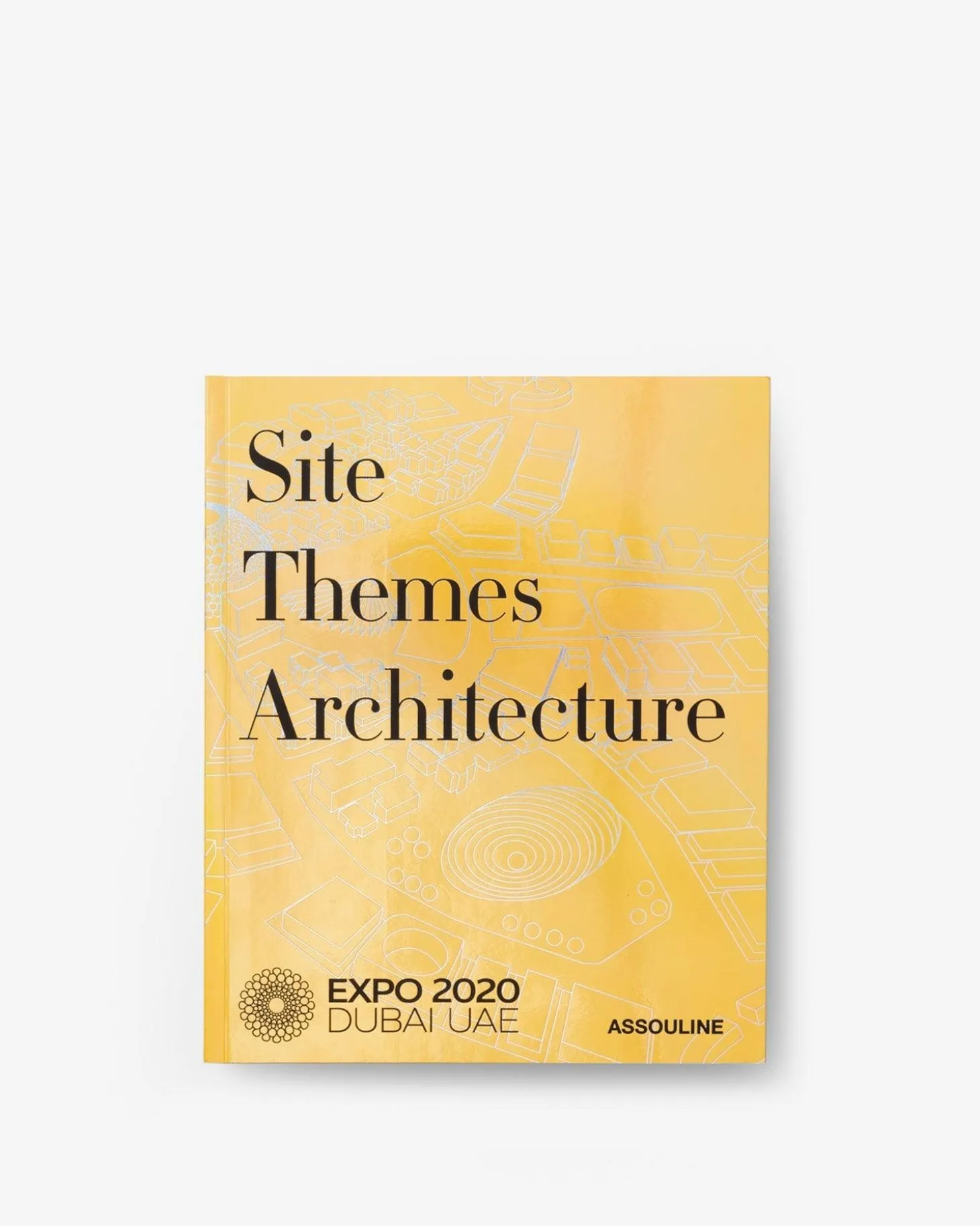 ASSOULINE Architecture & Design|Expo 2020 Dubai: Catalog-Site, Themes, Architecture