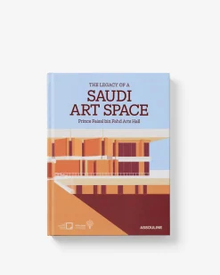ASSOULINE Art|The Legacy of a Saudi Art Space: Prince Faisal bin Fahd Arts Hall