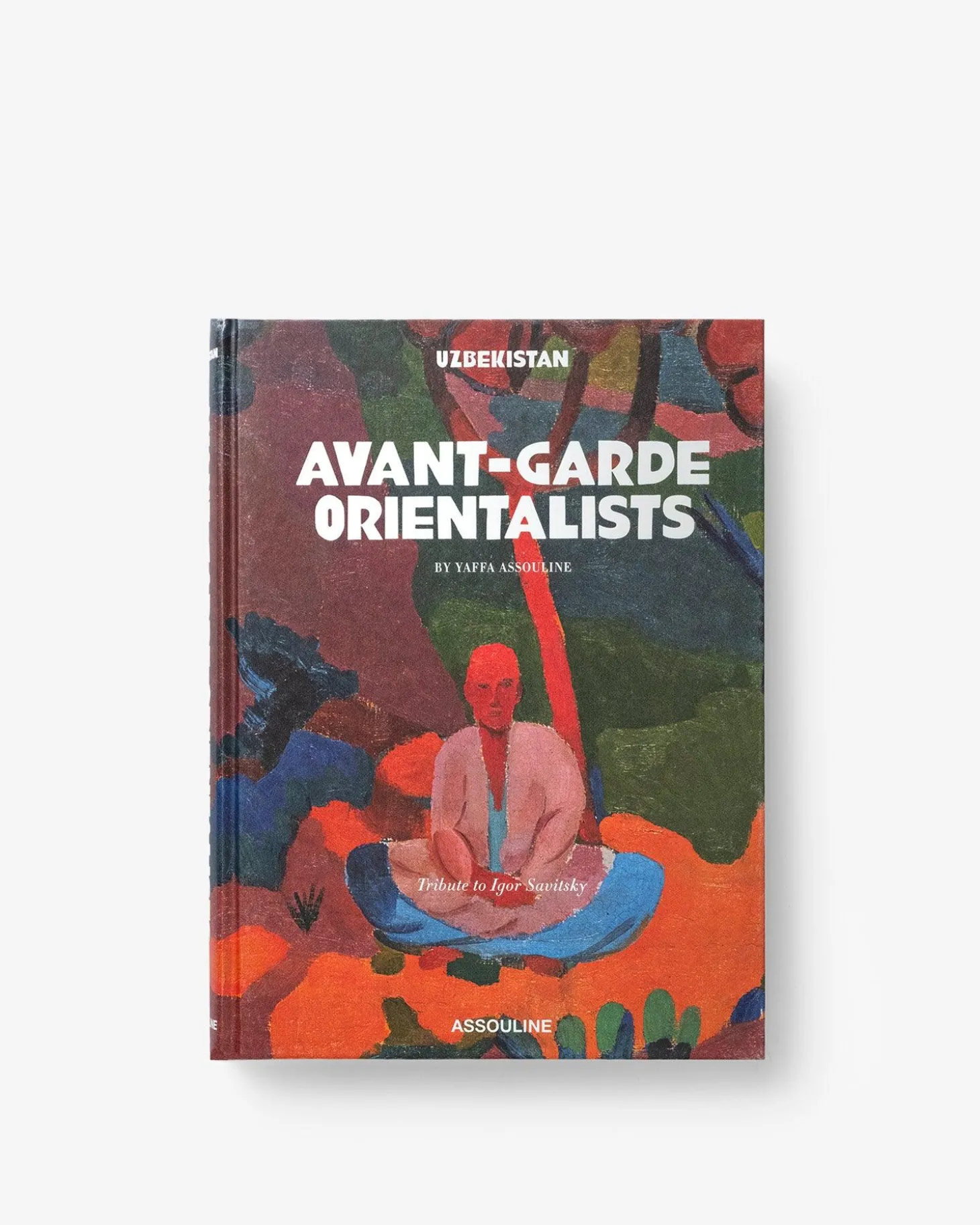 ASSOULINE Art|Uzbekistan: Avant-Garde Orientalists
